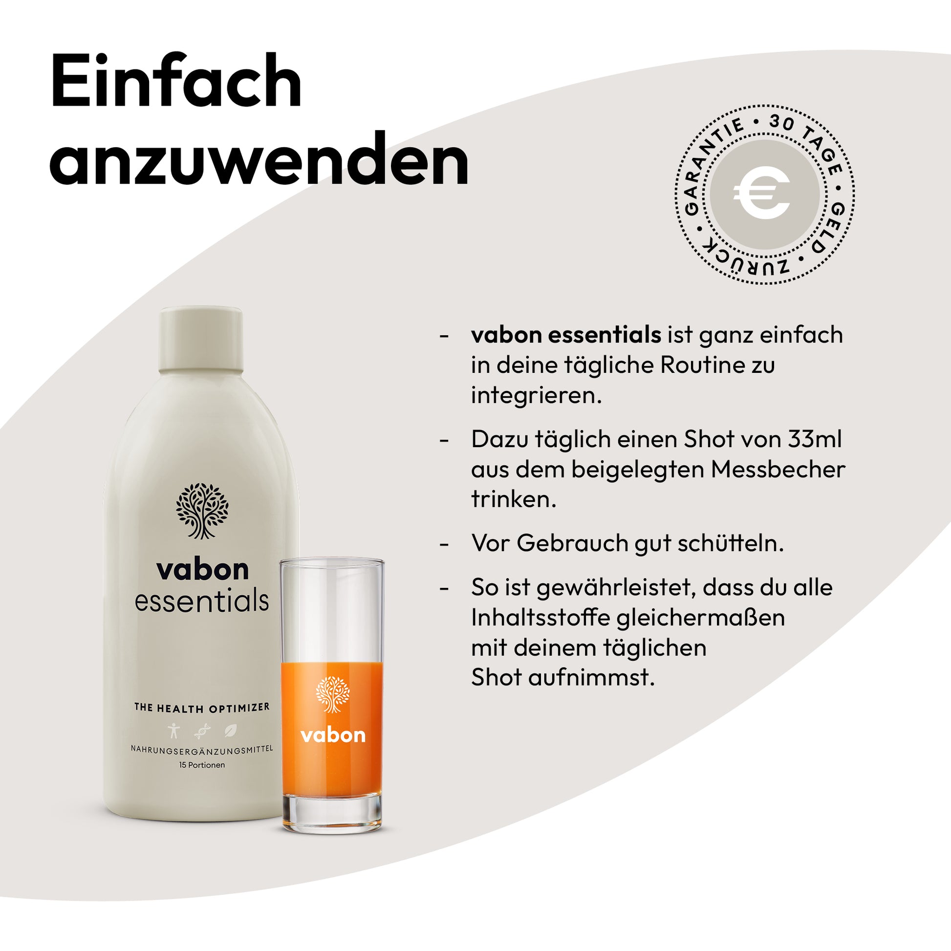 vabon essentials Flasche mit Shotglas. Anwendung: täglich 33 ml Shot mit Messbecher trinken, vor Gebrauch schütteln. Einfach in die tägliche Routine integrierbar. 30-Tage-Geld-zurück-Garantie.